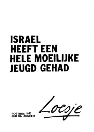 Israel heeft een hele moeilijke jeugd gehad