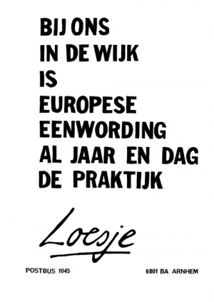 Bij ons in de wijk is Europese eenwording al jaar en dag de praktijk