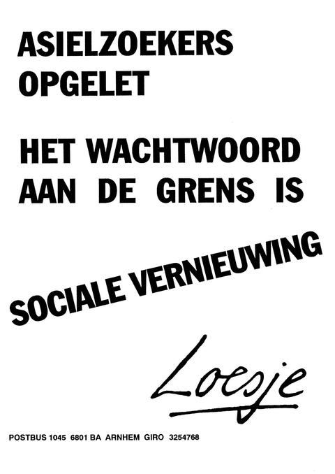 Asielzoekers opgelet het wachtwoord aan de grens is sociale vernieuwing