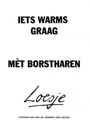 Iets warms graag met borstharen