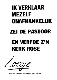 Ik verklaar mezelf onafhankelijk zei de pastoor en verfde z'n kerk roze