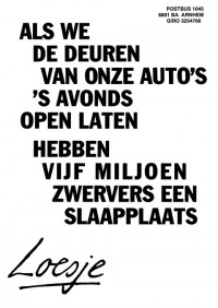 Als we de deuren van onze auto's 's avonds open laten hebben vijf miljoen zwervers een slaapplaats