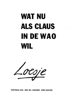 Wat nu als Claus in de WAO wil
