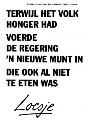 Terwijl het volk honger had voerde de regering ’n nieuwe munt in die ook al niet te eten was