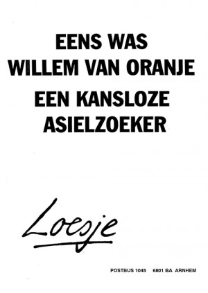 Eens was Willem van Oranje een kansloze asielzoeker