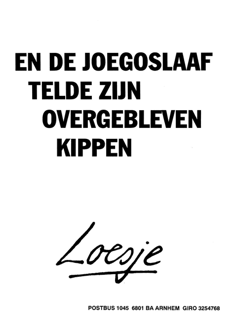 En de Joegoslaaf telde zijn overgebleven kippen