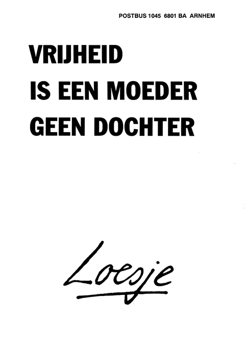 Vrijheid is een moeder geen dochter