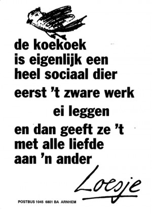 De koekoek is eigenlijk een heel sociaal dier eerst ‘t zware werk ei leggen en dan geeft ze ‘t met alle liefde aan ‘n ander