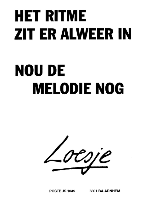 Het ritme zit er alweer in nou de melodie nog