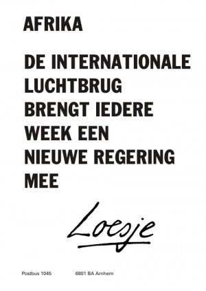 Afrika de internationale luchtbrug brengt iedere week een nieuwe regering mee