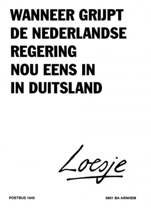 Wanneer grijpt de Nederlandse regering nou eens in in Duitsland