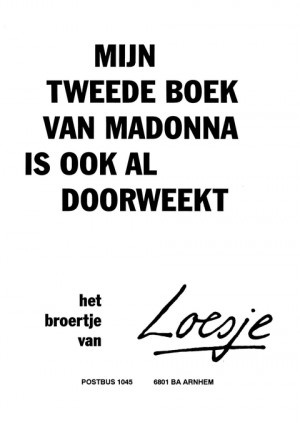 Mijn tweede boek van Madonna is ook al doorweekt het broertje van