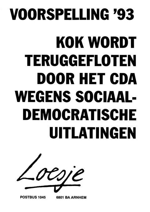 Voorspelling ’93 Kok wordt teruggefloten door het CDA wegens sociaal-democratische uitlatingen