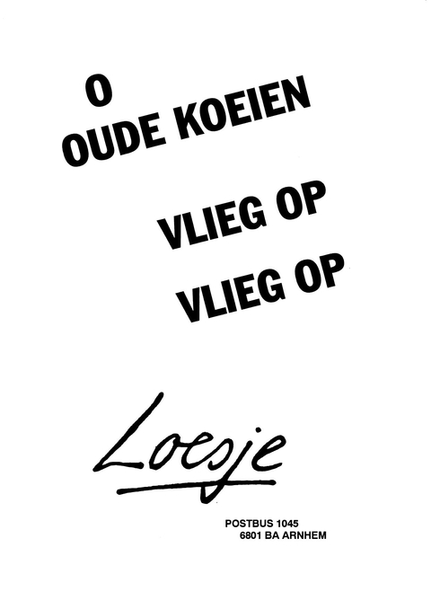 O oude koeien vlieg op vlieg op