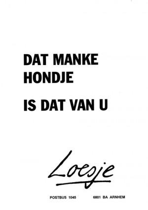 Dat manke hondje is dat van u