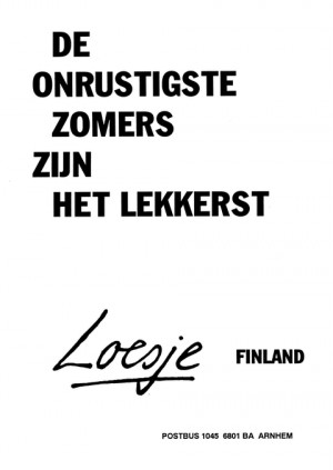 De onrustigste zomers zijn het lekkerst Loesje Finland