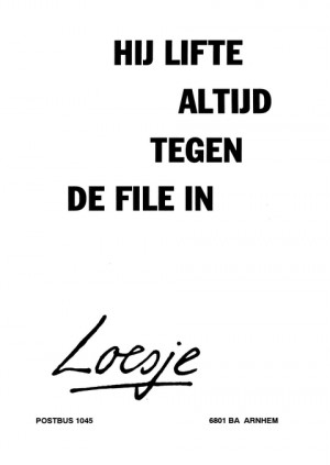 Hij lifte altijd tegen de file in