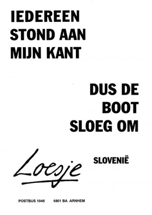 Iedereen stond aan mijn kant dus de boot sloeg om Loesje Slovenie