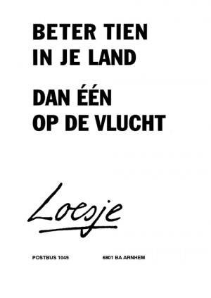 Beter tien in je land dan een op de vlucht