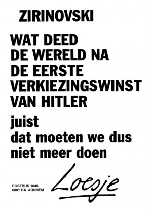 Zirinovski wat deed de wereld na de eerste verkiezingswinst van Hitler juist dat moeten we dus niet meer doen