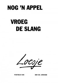 Nog 'n appel vroeg de slang