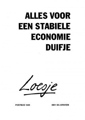 Alles voor een stabiele economie duifje