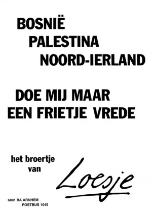 Bosnie Palestina Noord-Ierland Doe mij maar een frietje vrede – het broertje van