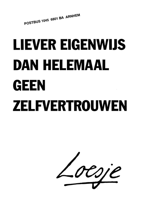 Liever eigenwijs dan helemaal geen zelfvertrouwen