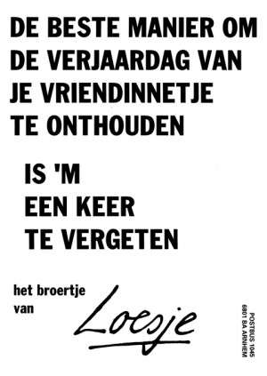 De beste manier om de verjaardag van je vriendinnetje te onthouden is ‘m een keer te vergeten het broertje van