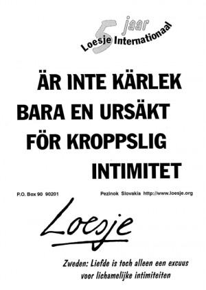 Ar inte karlek bara en ursakt for kroppslig intimitet [liefde is toch alleen een excuus voor lichamelijke intimiteiten]