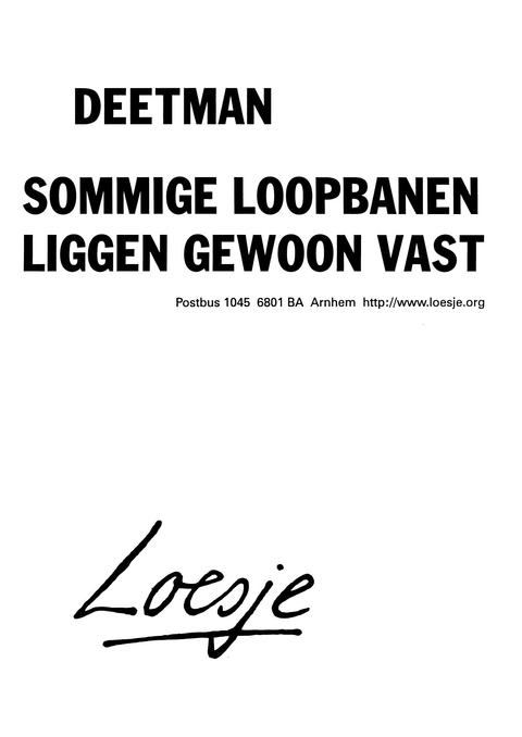 Deetman sommige loopbanen liggen gewoon vast