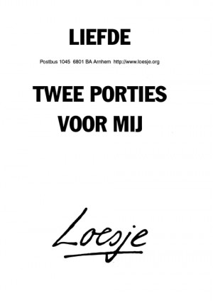 Liefde twee porties voor mij