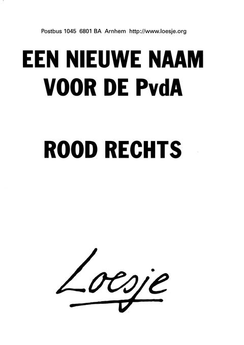 De nieuwe naam voor de Pvda rood rechts