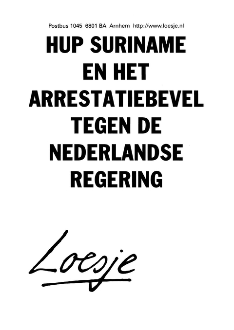 Hup Suriname en het arrestatiebevel tegen de Nederlandse regering.