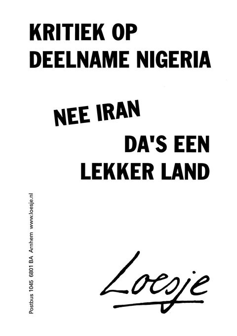 kritiek op deelname nigeria nee iran da’s een lekker land