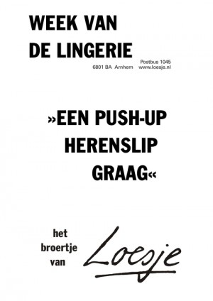 week van de lingerie een pushup herenslip graag