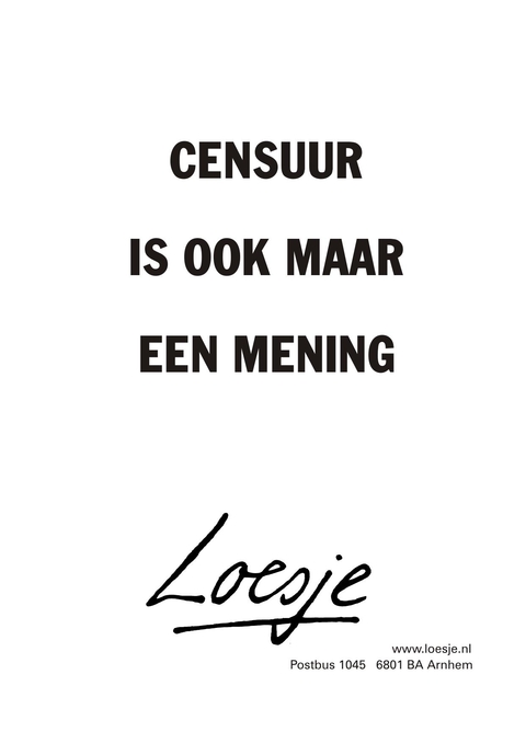 censuur is ook maar een mening