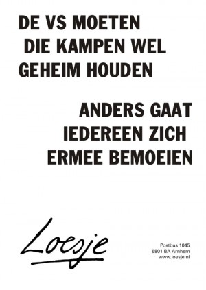 de vs moeten die kampen wel geheim houden anders gaat iedereen zich ermee bemoeien