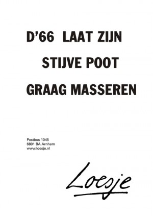 d66 laat zijn stijve poot graag masseren