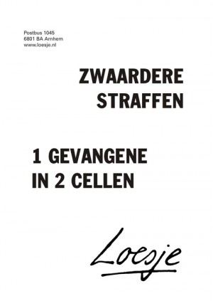 zwaardere straffen 1 gevangene in 2 cellen