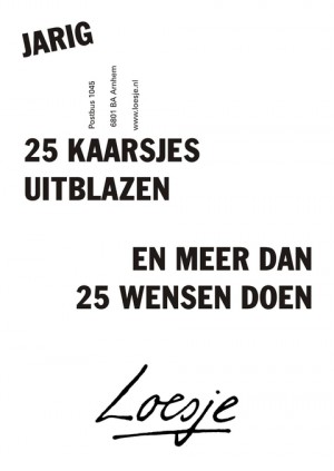 jarig 25 kaarsjes uitblazen en meer dan 25 wensen doen