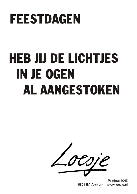 Feestdagen heb jij de lichtjes in je ogen al aangestoken