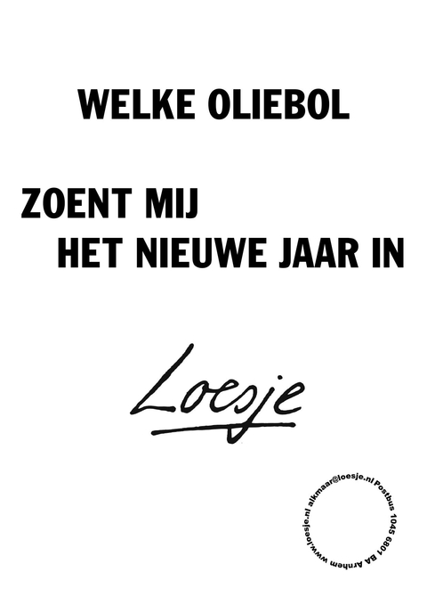 welke oliebol zoent mij het nieuwe jaar in