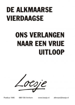 De alkmaarse vierdaagse ons verlangen naar een vrije uitloop