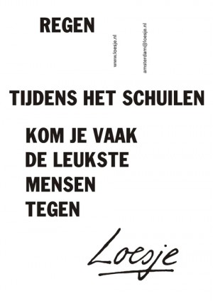 Regen, tijdens het schuilen kom je vaak de leukste mensen tegen