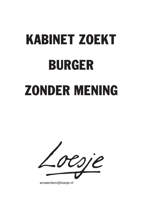 Kabinet zoekt burger zonder mening