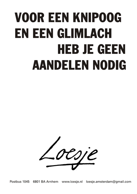 Voor een knipoog en een glimlach heb je geen aandelen nodig