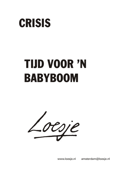 Crisis tijd voor ’n babyboom