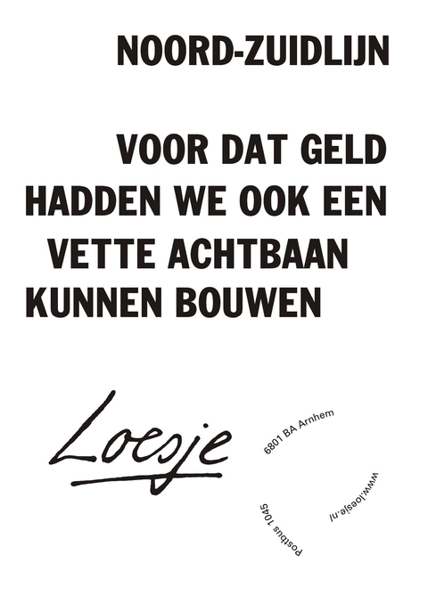 Noord-Zuidlijn voor dat geld hadden we ook een vette achtbaan kunnen bouwen