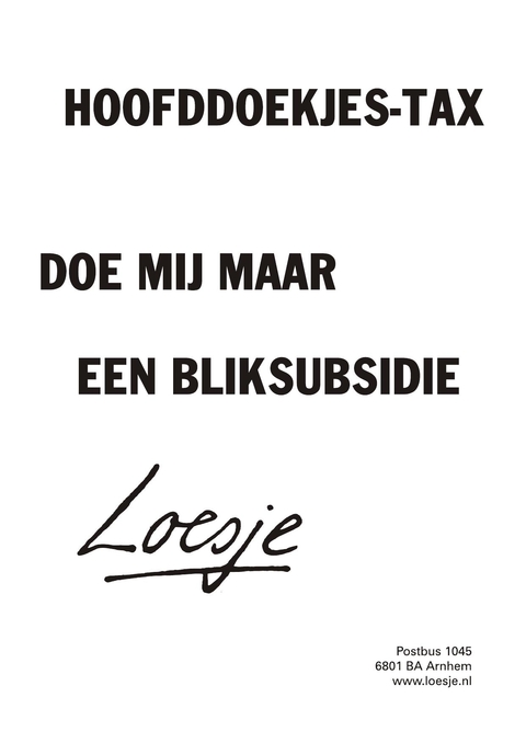 Hoofddoekjes-tax doe mij maar een bliksubsidie